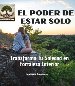 https://equilibrioemocional.blog/el-poder-de-estar-solo/